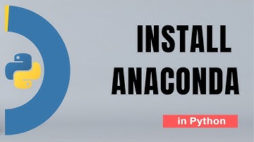 #2. Install Anaconda and Jupyter Notebook | Tutorial