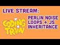 Live Stream #169: Perlin Noise Loops + JS Inheritance