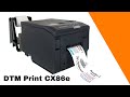 Dtm print cx86e  solution professionnelle pour des tiquettes durables dans tous les environnements