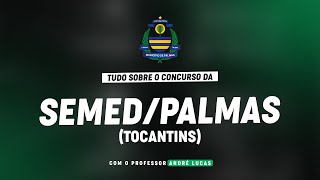 CONCURSO SEMED/PALMAS + PLANEJAMENTO DE ESTUDOS