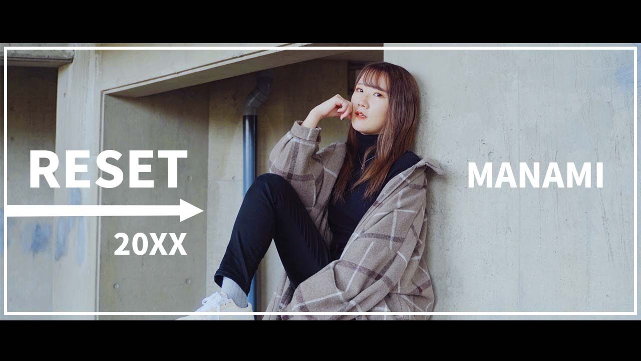 RESET / マナミ】 Music Video - YouTube