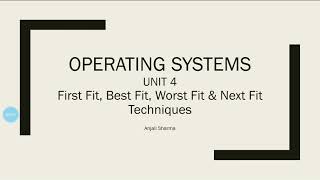 Part 5| First Fit | Worst Fit | Best Fit | Next Fit | Memory Allocation|Operating Systems tutorials|