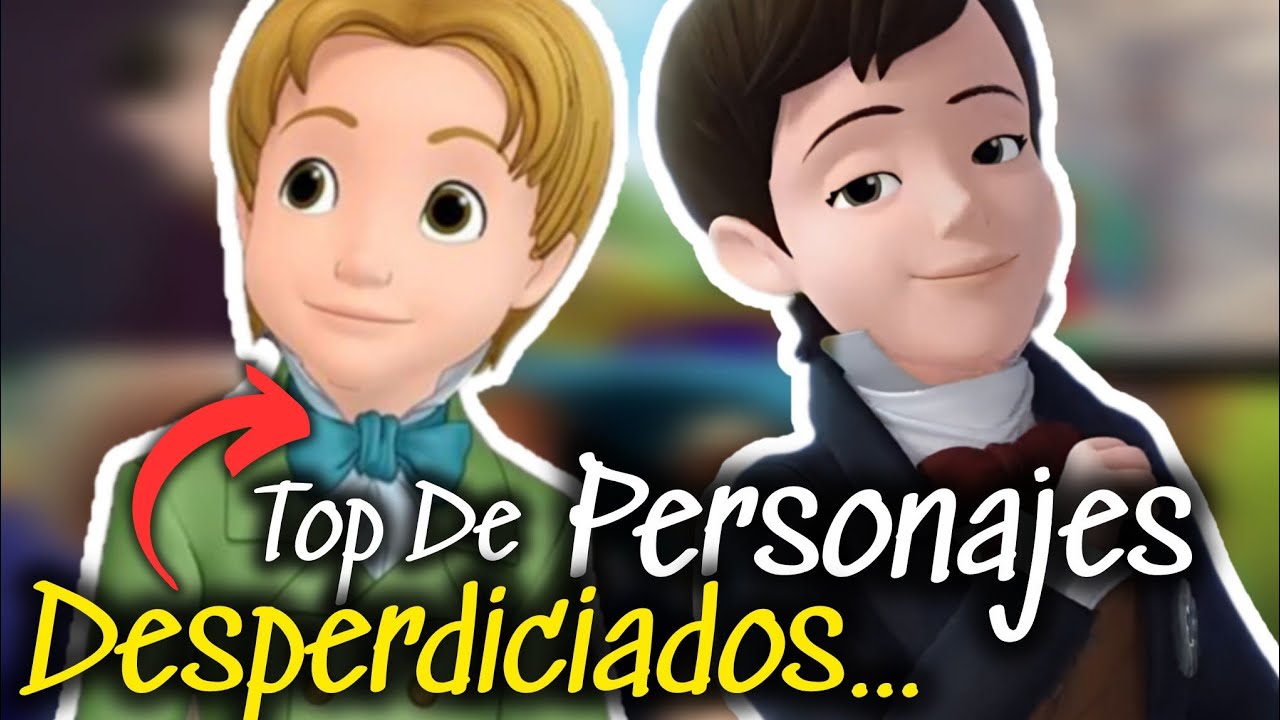 Personajes MÁS DESPERDICIADOS y desaprobechados de Sofia!! 