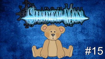 Shadowman Part 15 - Luke