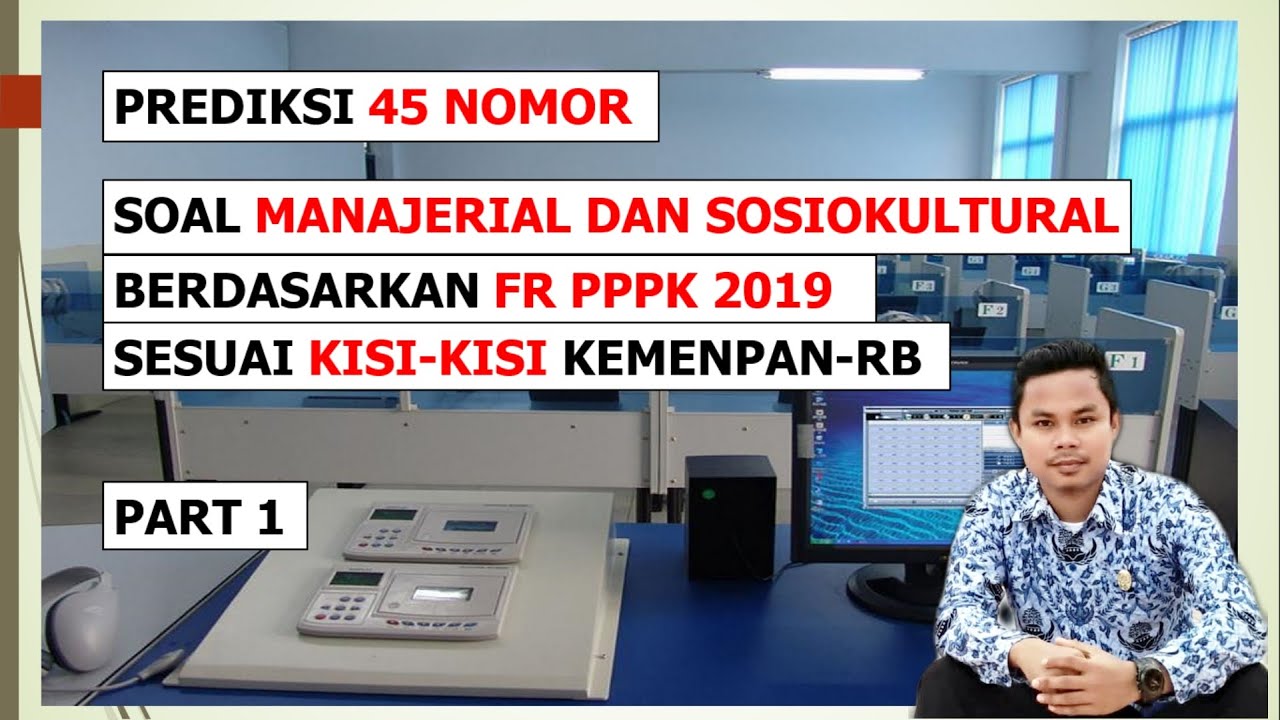 PREDIKSI 45 NOMOR KOMPETENSI MANAJERIAL DAN SOSIOKULTURAL PART 1
