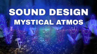 How To Sound Design Mysterious Atmospheres