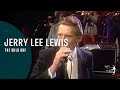 Jerry Lee Lewis - The Wild One (From Legends of Rock 'n' Roll DVD)