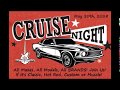 Cruise Nite 2018!  35 Years of Car Cruising Fun....A ROLLING CAR SHOW!
