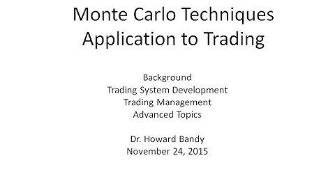 Monte Carlo Techniques with Application to Trading