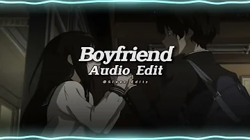 Boyfriend 「 Ariana Grande, Social House 」 // Audio Edit