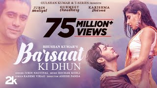 Barsat Ki Dhun Jubin Nautiyal | Full Video Song | Barsaat Ki Dhun Full Song Jubin Nautiyal