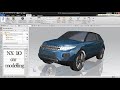 How To Design Car In Siemens NX 10 Unigraphics NX Siemens Unigraphics Catia Car Design How To Design Car In Siemens NX 10 Unigraphics NX Siemens Unigraphics Catia Car Design