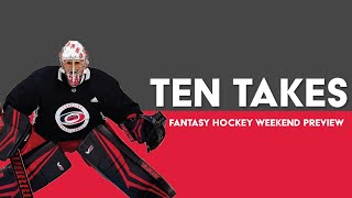 Fantasy Hockey 10 Takes + Weekend Pickup Suggestions | Fantasy Hockey Podcast