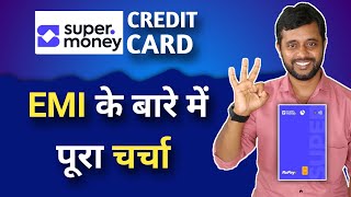 Super Money Credit Card EMI Charcha | Is Emi Available Super Money Credit Card |