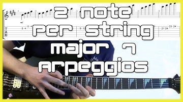 2 Note Per String Arpeggios Major 7ths | Quick Guitar Tricks Tutorial