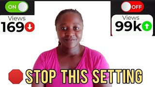 HOW TO GET MORE VIEWS ON YOUTUBE• NO SUBSCRIBERS ?TURN THIS OFF BEFORE IT'S TOO LATE