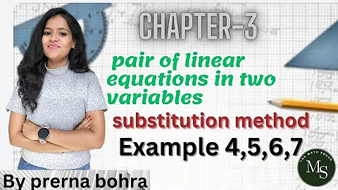 substitution method ||class 10th maths chapter 3||example 4,5,6,7 ||