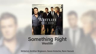 Westlife - Something Right (Stereo Karaoke)