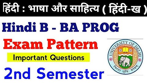Hindi B Exam Pattern BA Prog First Year ( 2nd Semester) - DU SOL NCWEB