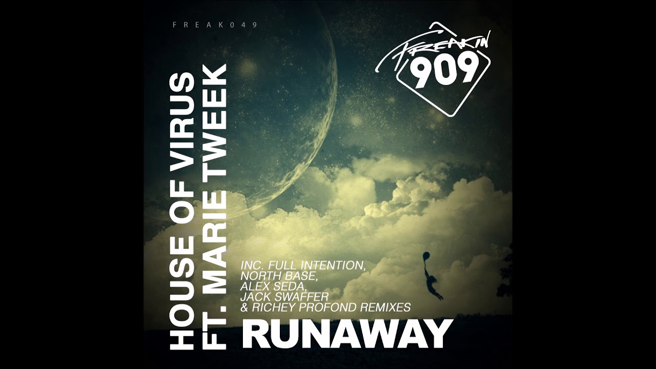 House Of Virus feat. Marie Tweek - Runaway (North Base Remix)