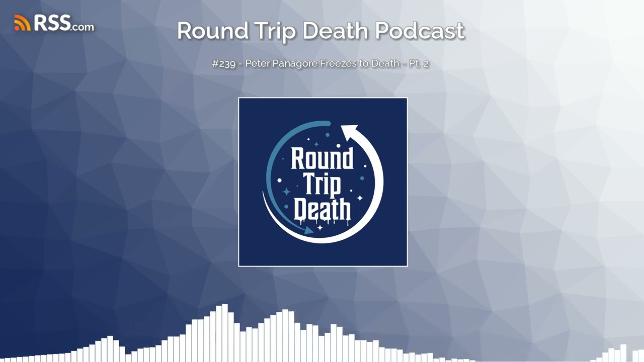 #239 - Peter Panagore Freezes to Death - Pt. 2