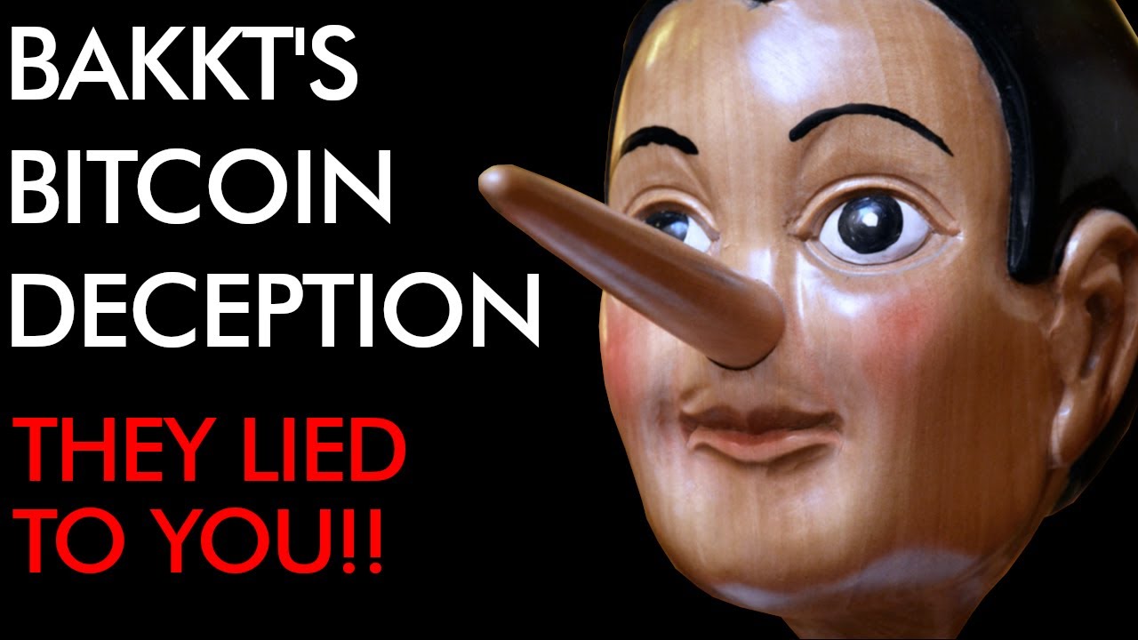 THEY LIED TO YOU - BAKKT'S BITCOIN DECEPTION - YouTube