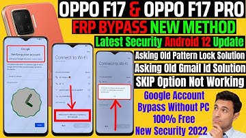 OPPO F17 & F17 Pro Frp Bypass Android 12 Update 🔐🔑🔐 All OPPO Android 12 Update Frp Bypass Without PC