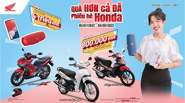 CHƯƠNG TRÌNH KHUYẾN MÃI CỰC KÌ HẤP DẪN "QUÀ HƠN CẢ ĐÃ - PHIÊU HÈ HONDA" I Headgiapbinhduong