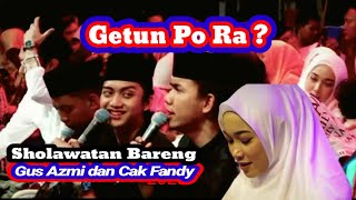 Download Lagu Sholawatan Bareng Gus Azmi dan Cak Fandy 🔥 Getun Po Ra ? MP3