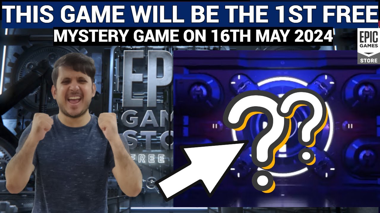 EXPECTED FIRST FREE MYSTERY GAME ON MAY 16 EPIC GAMES MYSTERY GAME 2024 YouTube