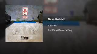 Stitches - Neva Rob Me