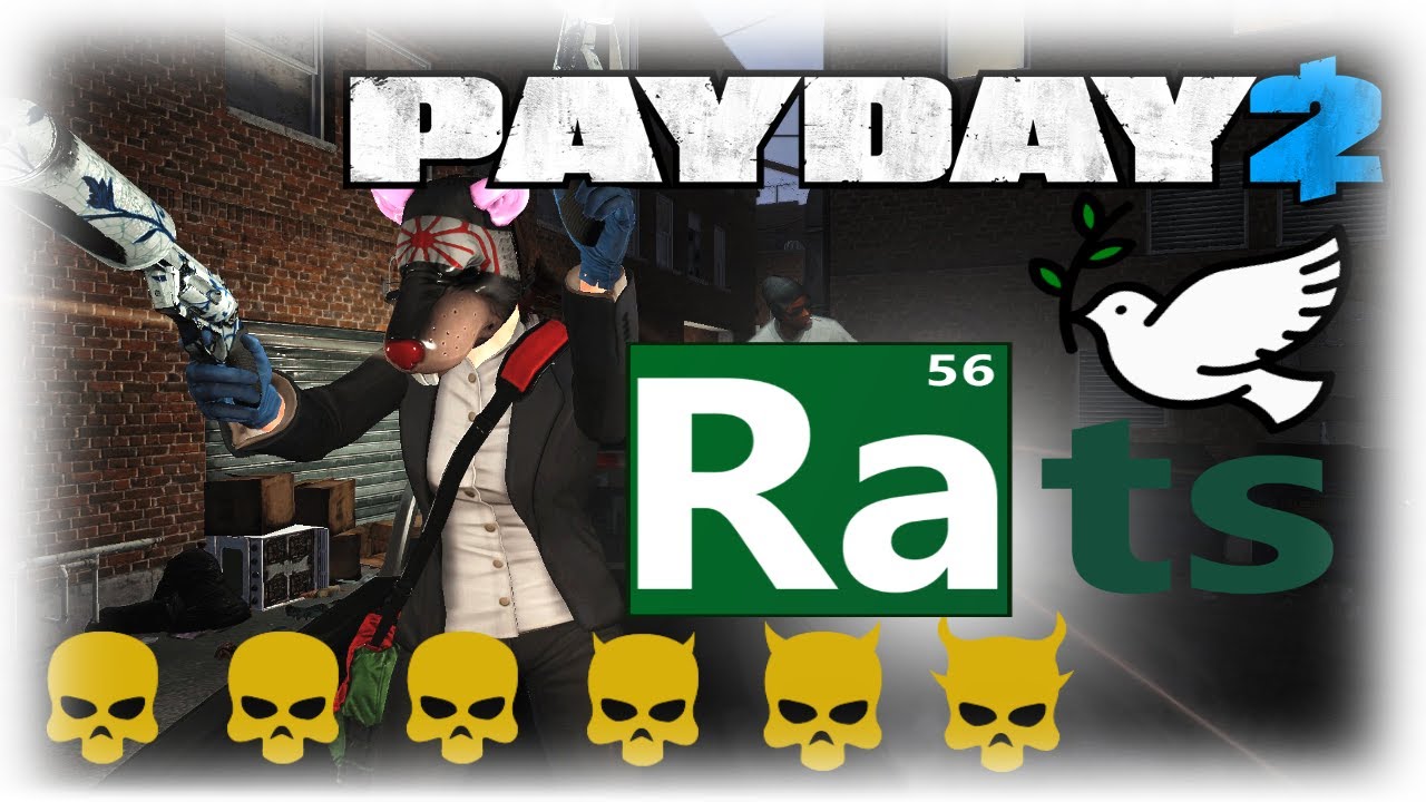PAYDAY 2: Rats, One Down, Solo, Pacifist (no kills), No AI, No Assets, No Downs
