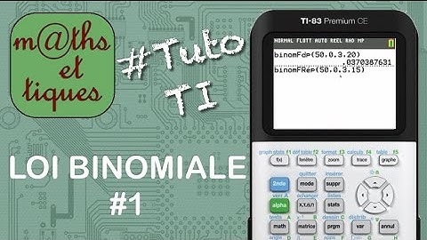 PROBA : Calculer une probabilité pour une loi binomiale - Tutoriel TI