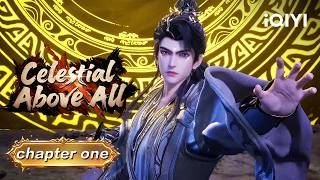 💥From Trash to Supreme God-Level Power | Celestial Above All  | Chapter one | iQIYI Anime Asia