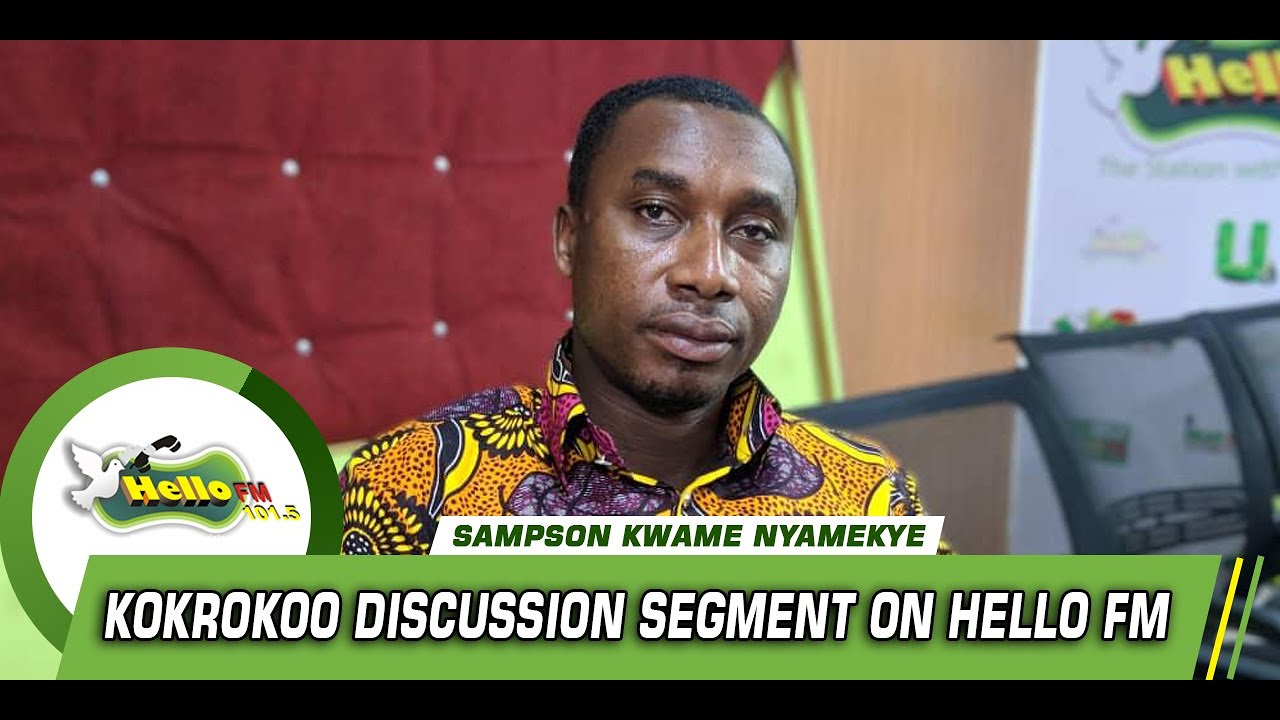 Kokrokoo On Hello101.5: Discussion Segment With Sampson Kwame Nyamekye sarkodie original