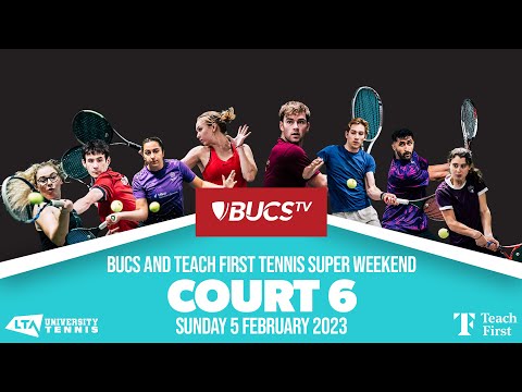 Court 6 - Sunday | BUCS and Teach First Tennis Super Weekend