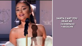 santa can't you hear me ariana scenepack | +mega link screenshot 4