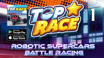 Top Race! - Super Car Battle Gameplay Walkthrough Part 1 (Android, IOS)
