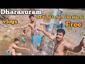 Dharasuram free bathing placevlogs jai sadiq