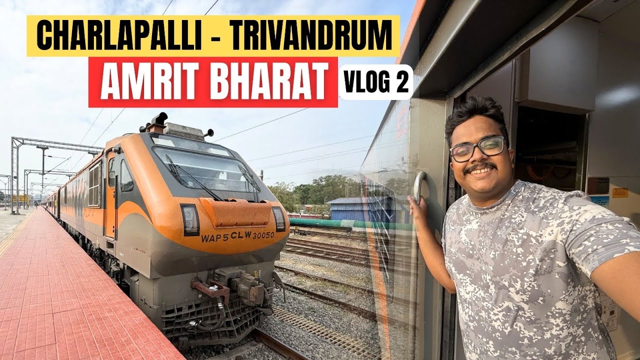 Charlapalli Amrit Bharat Express 🚆 Ongole to Trivandrum | 1 Hour Late Kerala Journey | Part 2