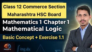 Maths 1 | Chapter 1 | Mathematical Logic | Ex 1.1 | Lec 1 | Class 12 | Commerce Sect MH HSC Board | 