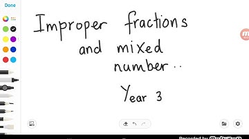 Improper Fractions & Mixed Number Year 3