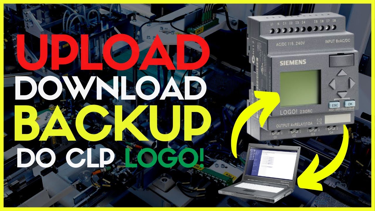 COMO COMUNICAR O CLP LOGO! COM PC UPLOAD, DOWNLOAD E BACKUP DO