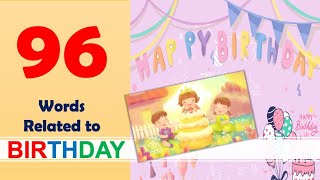 Birthday | Vocabulary | #HappyBirthday #BirthdayFun #BirthdayParty #BirthdayCelebration #learnfast