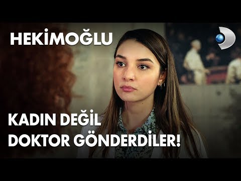 Size bir kadın değil doktor gönderdiler! - Hekimoğlu 13. Bölüm