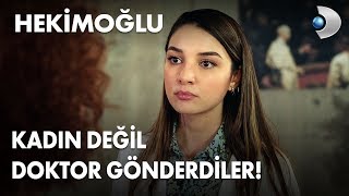 Size bir kadın değil doktor gönderdiler! - Hekimoğlu 13. Bölüm