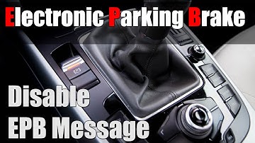 Audi A4 B8 - VCDS Coding MOD#5 - Disable EPB Message