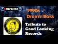 Tribute to Drum'n'Bass Label Good Looking 1990s