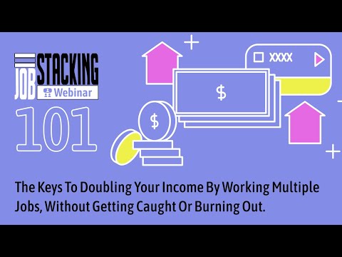 The Keys To Doubling Your Income By Working Multiple Jobs, Without Getting Caught Or Burning Out.