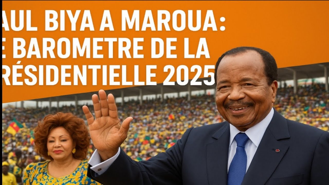 Présidentielle 2025 au Cameroun: Paul Biya à Maroua - YouTube